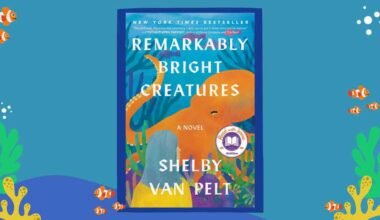 An Indepth Summary of Remarkably Bright Creatures